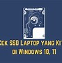 Cara Cek Ada Berapa Slot Ssd Di Laptop